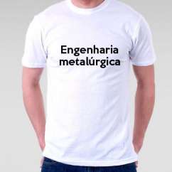 Camiseta Engenharia Metalúrgica