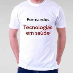 Camiseta Formandos Tecnologias Em Saúde