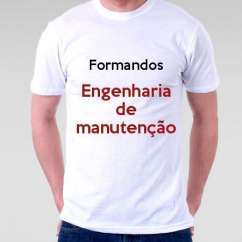 Camiseta Formandos Engenharia De Manutenção
