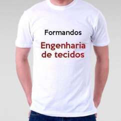 Camiseta Formandos Engenharia De Tecidos