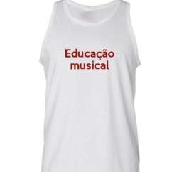 Camiseta Regata Educação Musical